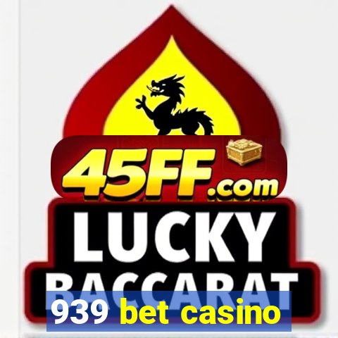 939 bet casino